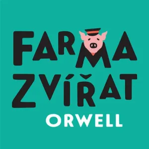 Farma zvířat - George Orwell (mp3 audiokniha)