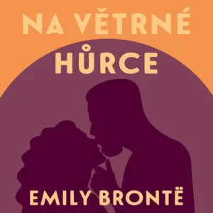 Na Větrné hůrce - Emily Brontëová (mp3 audiokniha) #7834223