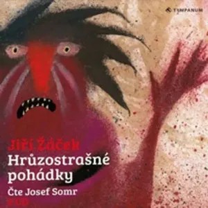 Hrůzostrašné pohádky - Jiří Žáček (mp3 audiokniha)