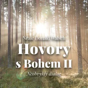 Hovory s Bohem II - Neale Donald Walsch (mp3 audiokniha)