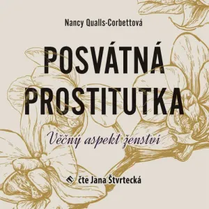 Posvátná prostitutka - Nancy Qualls-Corbettová (mp3 audiokniha)