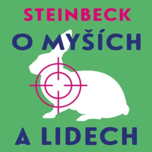 O myších a lidech - John Steinbeck (mp3 audiokniha)