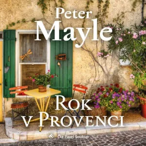 Rok v Provenci - Peter Mayle (mp3 audiokniha)