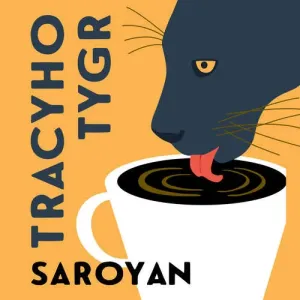 Tracyho tygr - William Saroyan (mp3 audiokniha)