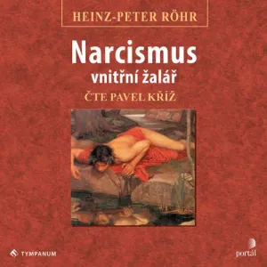 Narcismus - vnitřní žalář - Heinz-Peter Röhr (mp3 audiokniha)