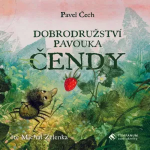 Dobrodružství pavouka Čendy - Pavel Čech (mp3 audiokniha)