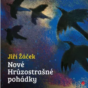 Nové hrůzostrašné pohádky - Jiří Žáček (mp3 audiokniha)