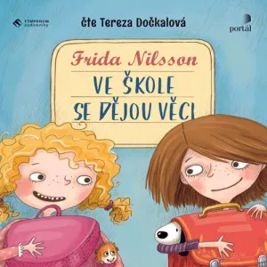 Ve škole se dějou věci - Frida Nilsson (mp3 audiokniha)