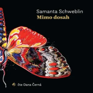 Mimo dosah - Samanta Schweblin (mp3 audiokniha)