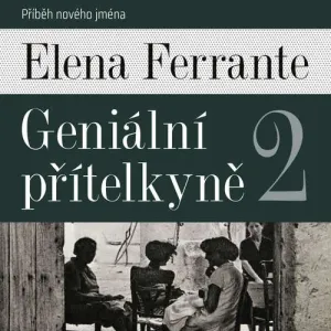 Příběh nového jména - Elena Ferrante (mp3 audiokniha)