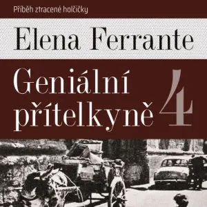 Příběh ztracené holčičky - Elena Ferrante (mp3 audiokniha)