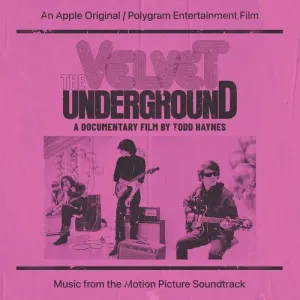 Soundtrack - The Velvet Underground: A Documentary Film By Todd Haynes 2CD