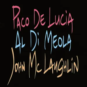 Paco De Lucía / Al Di Meola/ John Mclaughlin - Guitar Trio  LP