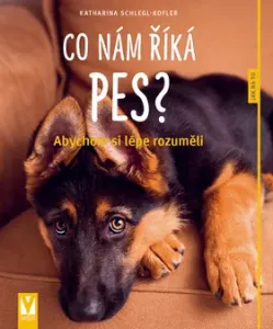 Co nám říká pes? – 2. vydání - Koflerová-Schleglová Katharina