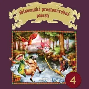 Slovenské prostonárodné povesti 4 - Pavol Dobšinský (mp3 audiokniha)