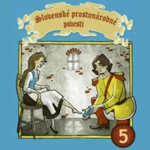 Slovenské prostonárodné povesti 5 - Pavol Dobšinský (mp3 audiokniha)