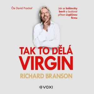 Tak to dělá Virgin - Richard Branson (mp3 audiokniha)