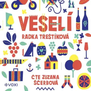 Veselí - Radka Třeštíková (mp3 audiokniha)