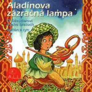 Aladínova zázračná lampa - Z Rozprávky Do Rozprávky (mp3 audiokniha)