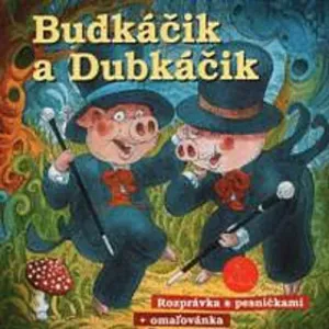Budkáčik a Dubkáčik - Z Rozprávky Do Rozprávky (mp3 audiokniha)