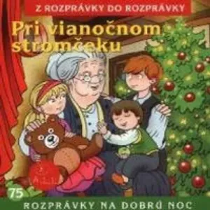 Pri vianočnom stromčeku - Z Rozprávky Do Rozprávky (mp3 audiokniha)
