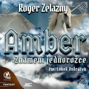 Amber 3 - Znamení jednorožce - Roger Zelazny (mp3 audiokniha)