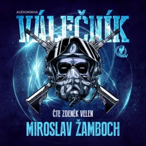 Válečník - Miroslav Žamboch (mp3 audiokniha)