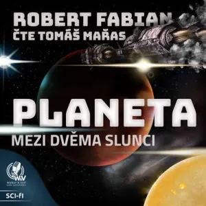 Planeta mezi dvěma slunci - Robert Fabian (mp3 audiokniha)