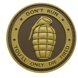 WARAGOD Nášivka 3D Don't Run,You'll only Die Tired Grenade coyote 6cm #2552842