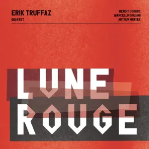 TRUFFAZ, ERIK - LUNE ROUGE, CD