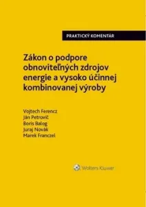 Zákon o podpore obnoviteľných zdrojov energie a vysoko účinnej kombin. výroby - Vojtech Ferencz, Ján Petrovič, Boris Balog
