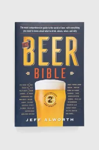 Kniha Workman Publishing The Beer Bible, Jeff Alworth