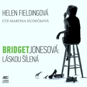 Bridget Jonesová - Láskou šílená - Helen Fieldingová (mp3 audiokniha)