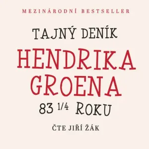 Tajný deník Hendrika Groena - Hendrik Groen (mp3 audiokniha)
